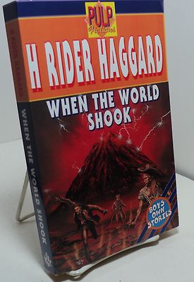 When the World Shook by H Rider Haggard - Pulp Fictions