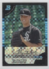 2005 Bowman Draft Chrome X-Fractor 210/250 Clayton Richard #BDP99 13ys