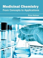 Medicinal Chemistry | From Concepts To Applications | Erica Helmer | Buch | 2016