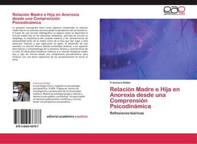 Relación Madre e Hija en Anorexia desde una Comprensión Psicodinámica Francisca