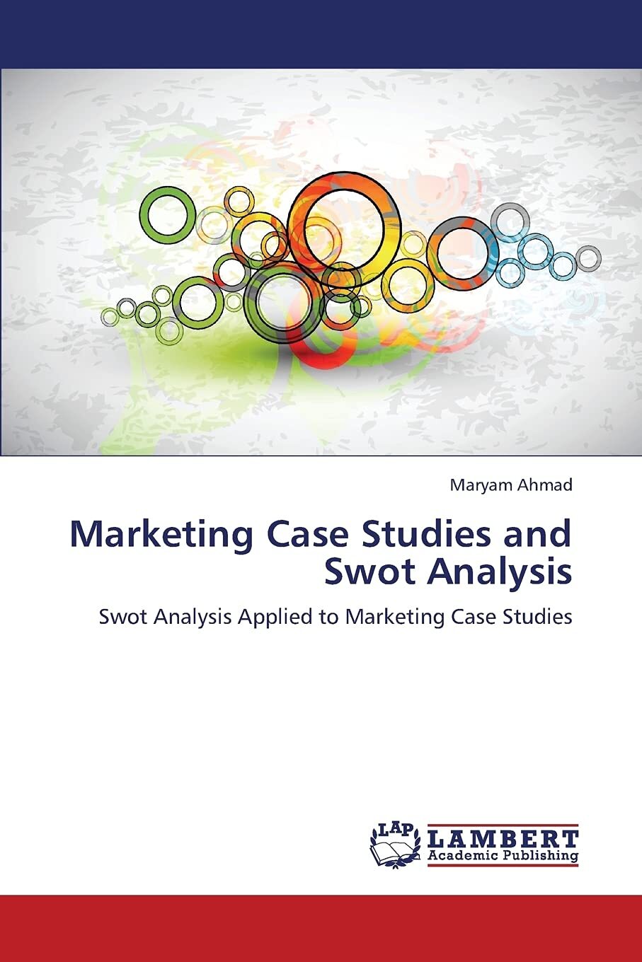 Thumbnail - Ahmad Maryam Marketing Case Studies And Swot Analysis (taschenbuch)