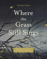Heather Swan | Where The Grass Still Sings | Taschenbuch | Englisch (2024)