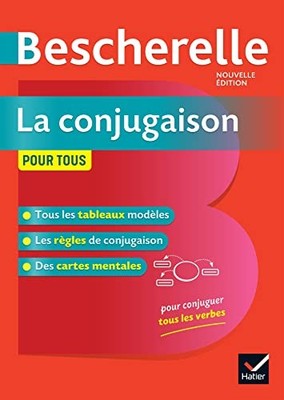 Bescherelle: Bescherelle - La conjugaison pour tous