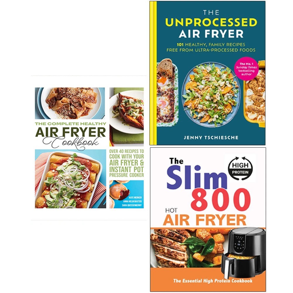 The Unprocessed Air[HB],The Slim 800 Hot, Healthy Air Fryer Cookbook 3 Books