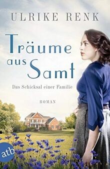 Träume aus Samt: Das Schicksal einer Familie  von Renk, ... | Buch | Zustand gut