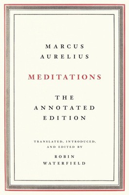 Meditations: The Annotated Edition by Marcus Aurelius (English) Hardcover Book