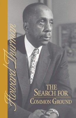 The Search for Common Ground - paperback Thurman, Howard