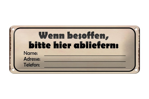 Blechschild Spruch 27X10Cm Besoffen Bitte Hier Name Adresse Deko Schild Tin Sign-image