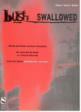 BUSH "SWALLOWED" SHEET MUSIC-PIANO/VOCAL/GUITAR-BRAND NEW ON SALE-MINT CONDITION
