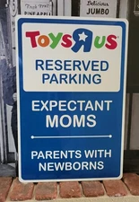 Toys R us Reserved Parking Aluminum Sign  12" x 18"