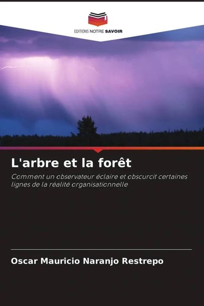Oscar Mauricio Naranjo Restrepo | L'arbre Et La ForêT | Taschenbuch (2023)-image