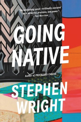 Going Native von Wright, Stephen [Taschenbuch, 400 Seiten]