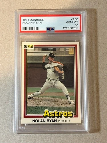 1981 DONRUSS #260 NOLAN RYAN HOUSTON ASTROS HOF PSA 10 GEM MT