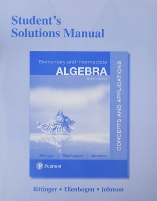 Student Solutions Manual for Elementary and Intermediate Algebra: Concepts a...