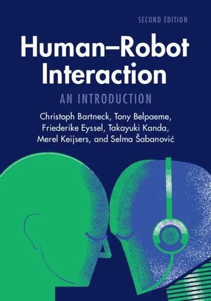 Human-Robot Interaction | An Introduction | Christoph Bartneck (U. A.) | Buch-image