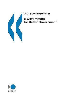 OECD e-Government Studies e-Government for Better Government: Edition 2005 [Pa..