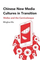 Minghua Wu | Chinese New Media Cultures In Transition | Buch | Englisch (2019)
