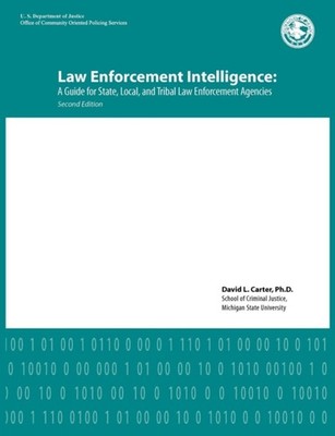LAW ENFORCEMENT INTELLIGENCE: A GUIDE FO by CARTER, DAVID L. Paperback Self Help