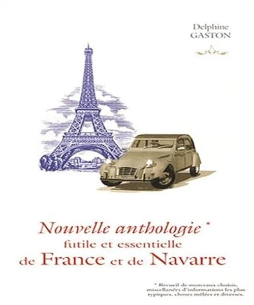 Nouvelle anthologie futile et essentielle de France et de Navarre - Gaston, Delp - Photo 1/2