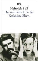 Die Verlorene Ehre Der Katharina Blum Heinrich BöLl