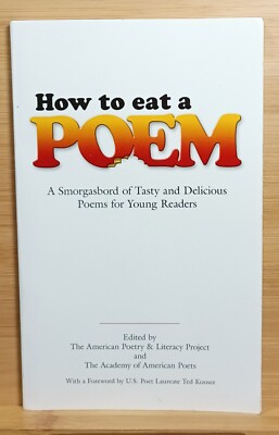 How to Eat a Poem: A Smorgasbord of Tasty & Delicious Poems for