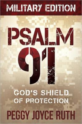 Psalm 91: God's Shield Of Protection