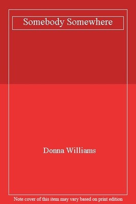 Somebody Somewhere,Donna Williams