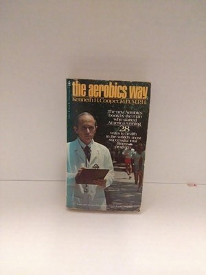 The Aerobics Way by Kenneth H. Cooper MD, Acceptable Book
