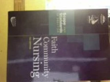 Faith Community Nursing : Scope and Standards of Practice Hardcov