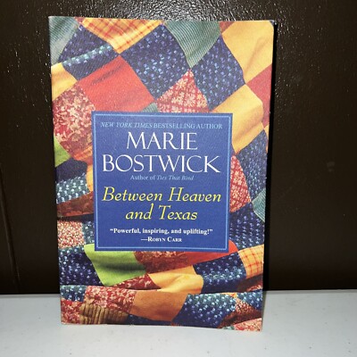 Between Heaven and Texas by Marie Bostwick. Signed.