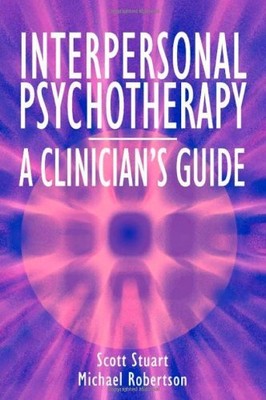 Interpersonal Psychotherapy - A Clinician's Guide (Medicine),Mic