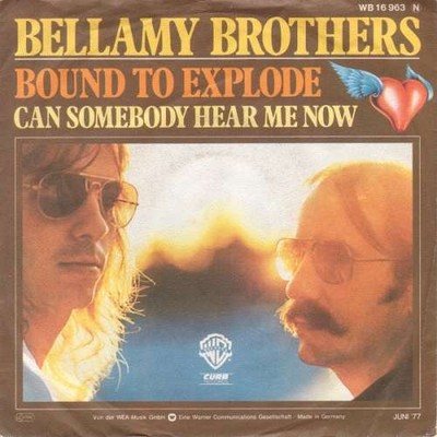 Bellamy Brothers - Bound To Explode 7'' Single Vinyl Rock Country Rock 45974