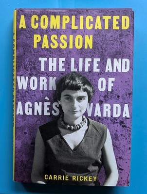 A Complicated Passion: Life and Work  Agnès Varda, Rickey, Carrie HCDJ FREESHIP