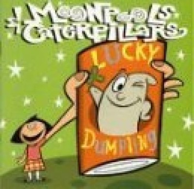 Lucky Dumpling & Caterpillars, Moonpools: