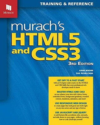 Murach's HTML5 and CSS3 by Zak Ruvalcaba