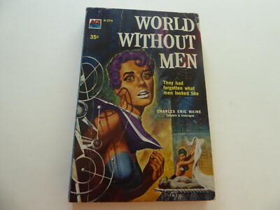 WORLD WITHOUT MEN  1958  CHARLES ERIC MAINE   DISORIENTED LADIES NEED SOME BEEF