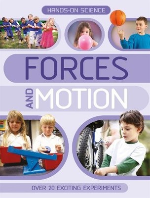 Kingfisher (individual) Hands-On Science: Forces and Motion (Paperback)