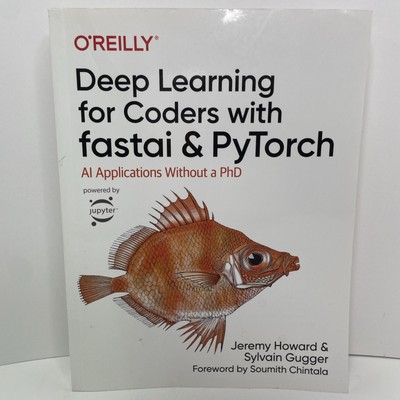 Deep Learning for Coders with fastai and PyTorch: AI Applications - Good