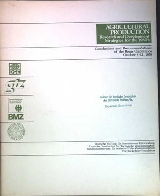 Agricultural Production: Research and Development, Strategies for the 1980's; Co