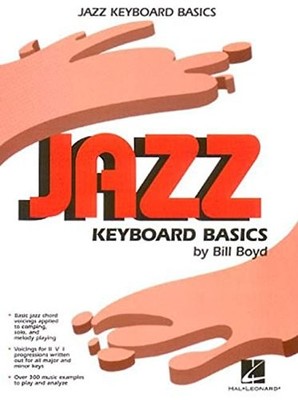 JAZZ KEYBOARD BASICS By Bill Boyd *Excellent Condition*