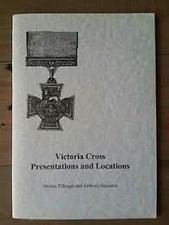 Victoria Cross Presentations & Locations by Pillinger & Staunton 2000 VERY GOOD