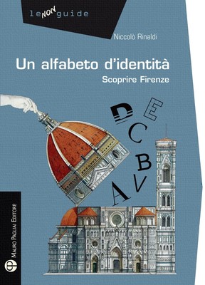 Niccolò Rinaldi Un alfabeto d'identità. Scoprire Firenze (Paperback)