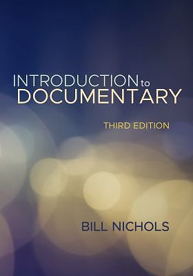 Introduction to Documentary, Third Edition by Bill Nichols (2017, Trade ...