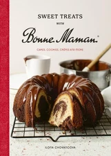 Sweet Treats With Bonne Maman : Cakes, Cookies, Crêpes and More, Hardcover by...