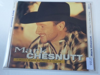 MARK CHESNUTT i dont want to miss a thing VG+/VG+ (CD Album, Country, Decca)
