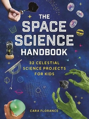 Cara Florance The Space Science Handbook (Paperback)