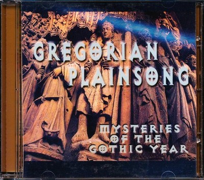 Gregorian Plainsong - Mysteries Of The Gothic Year [New CD]