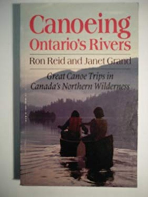 #ad Canoeing Ontario#x27;s Rivers : Great Canoe Trips in Canada#x27;s Norther $7.79