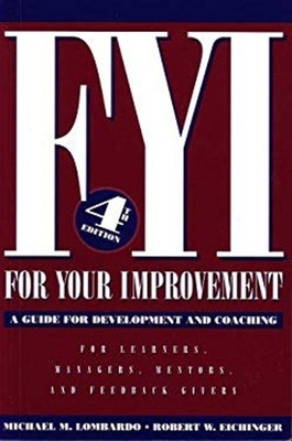 For Your Improvement Michael M., Eichinger, Robert W. Lombardo