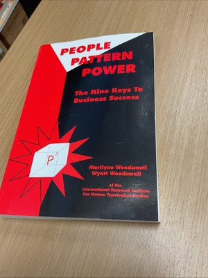 PEOPLE PATTERN POWER: P3 : THE NINE KEYS TO BUSINESS By Marilyne Woodsmall